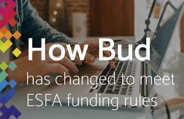 How-Bud-has-changed-to-meet-the-latest-ESFA-funding-rules